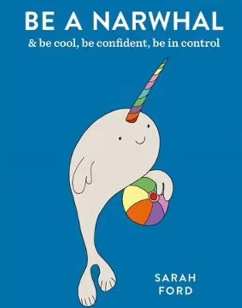 Be A Narwhal